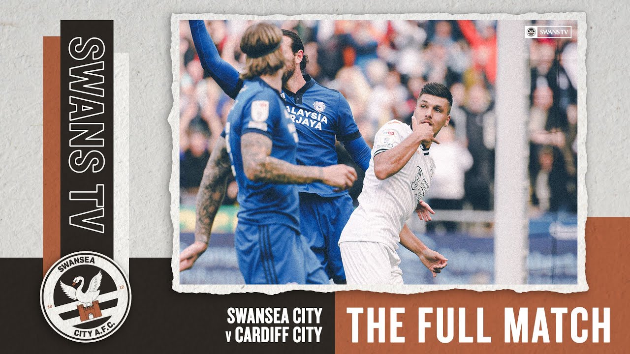 Swansea City v Cardiff City | The Full Match