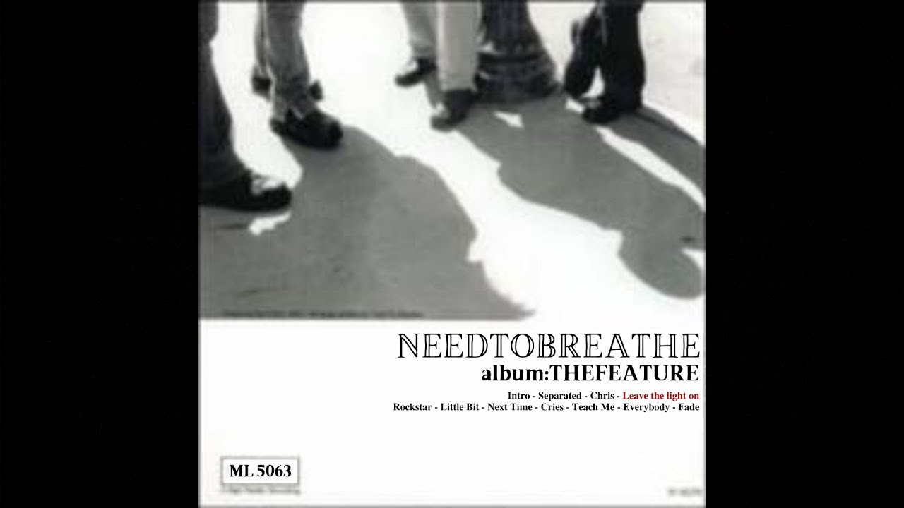 NEEDTOBREATHE: The Feature - Leave The Light On