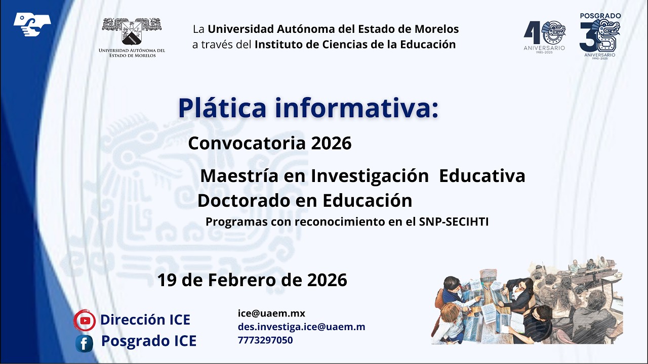 Plática Informativa-Convocatoria 2026- Maestría en Investigación Educativa y Doctorado en Educación