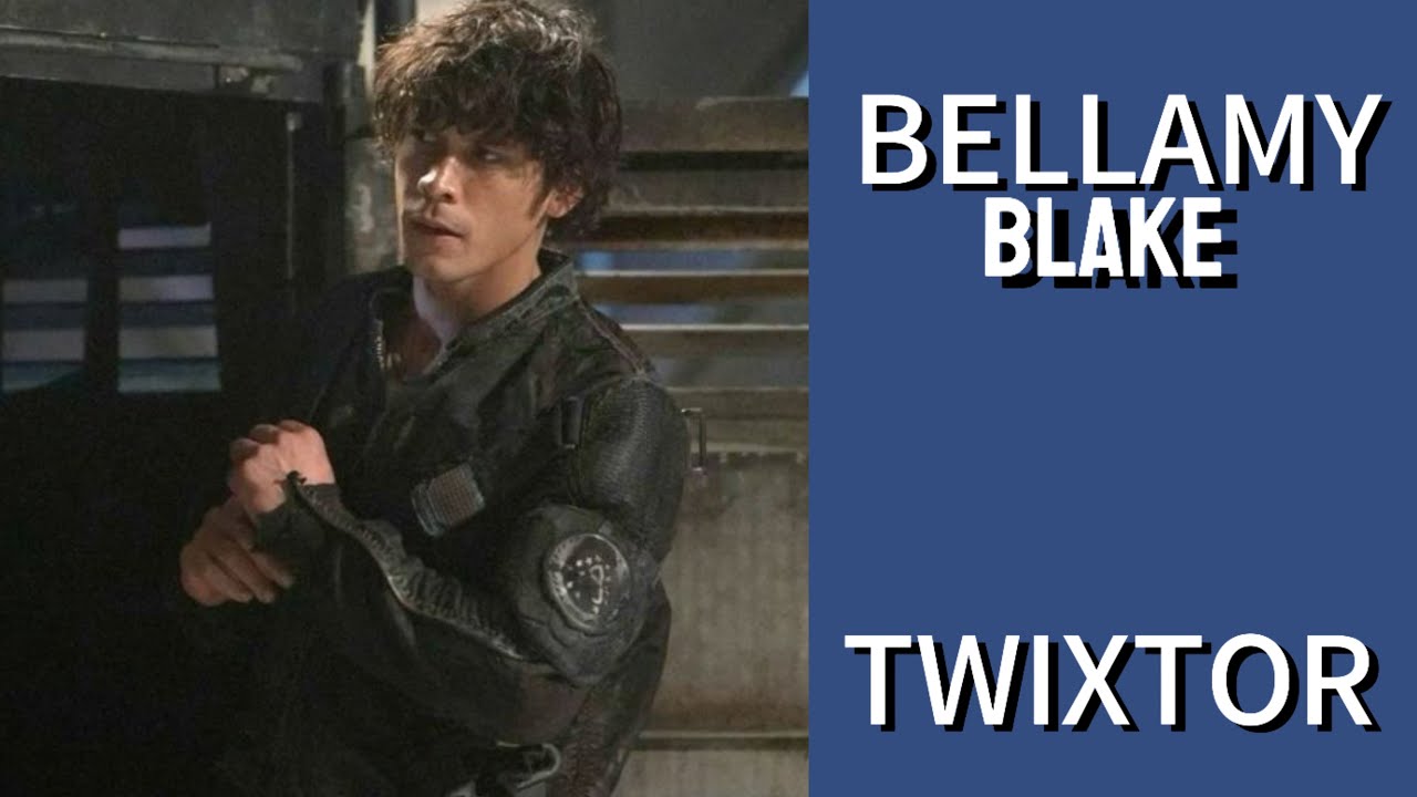 Bellamy Blake twixtor