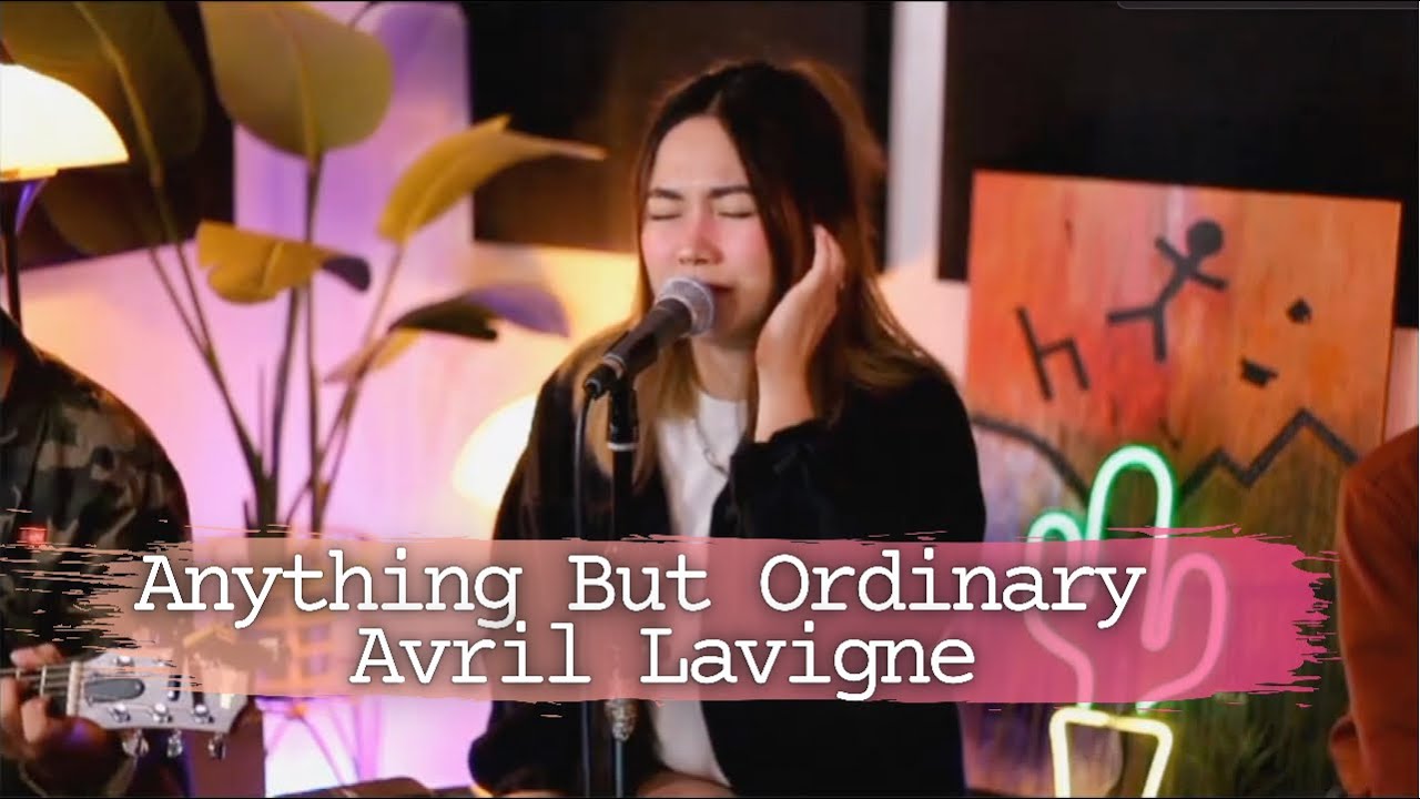 Anything But Ordinary - Avril Lavigne. Yeng Constantino & GraySkySun Cover