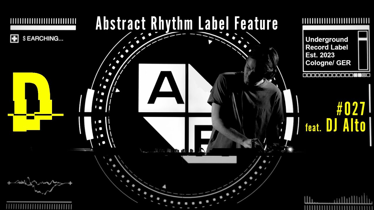 District # 027 - Abstract Rhythm Label Feature / DJ Alto