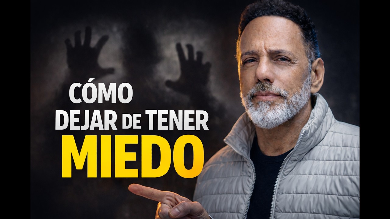 Cómo dejar de tener MIEDO -