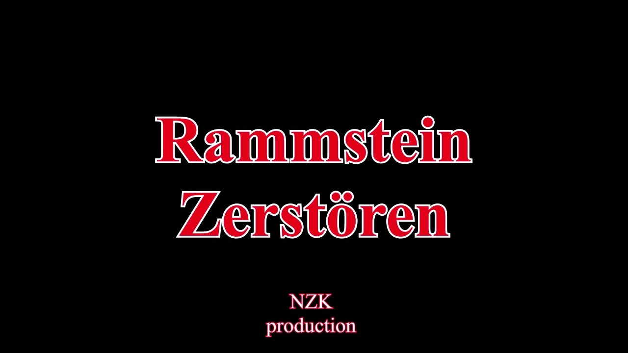 Rammstein - Zerstören(Lyrics)
