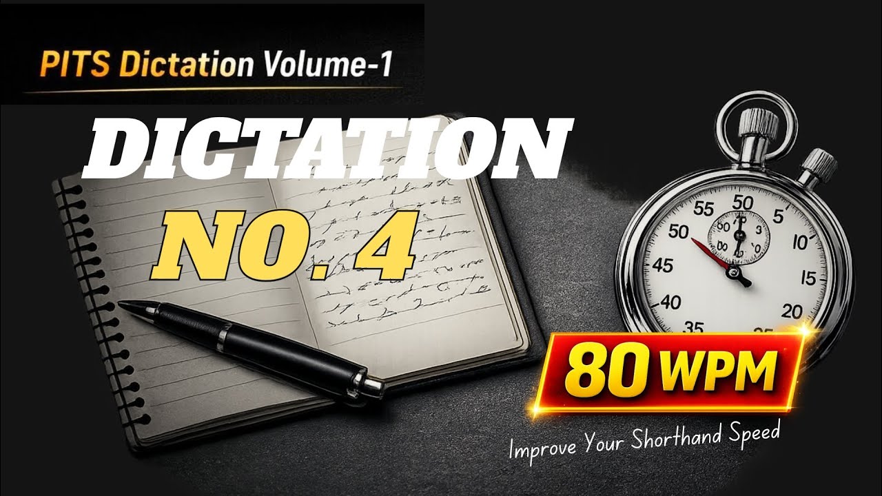 Dictation No 4  | 80 Wpm | Volume 1 | PITS Sambalpur | Legal Shorthand Magazine