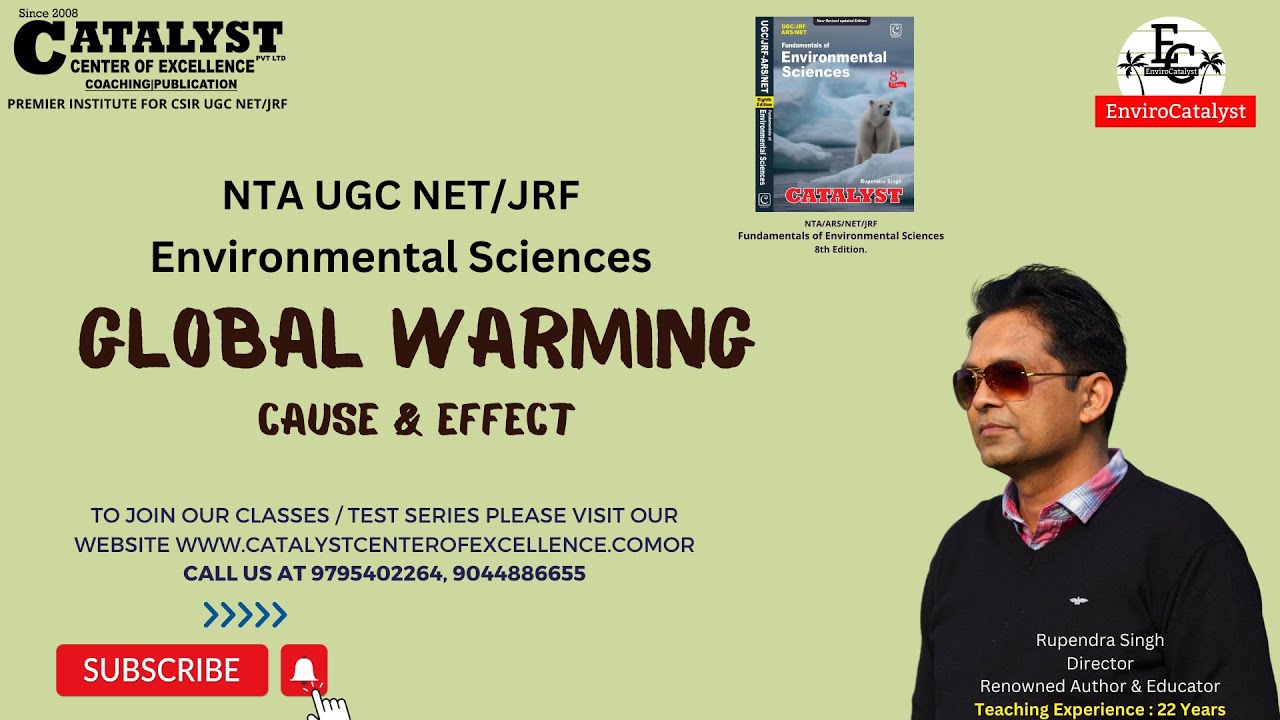 Global warming - Cause & Effect | UGC NET Environmental Sciences | Best Online coaching by CATALYST