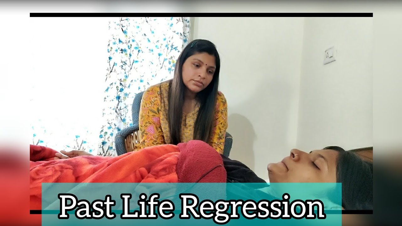 PAST-LIFE REGRESSION session for confidence  