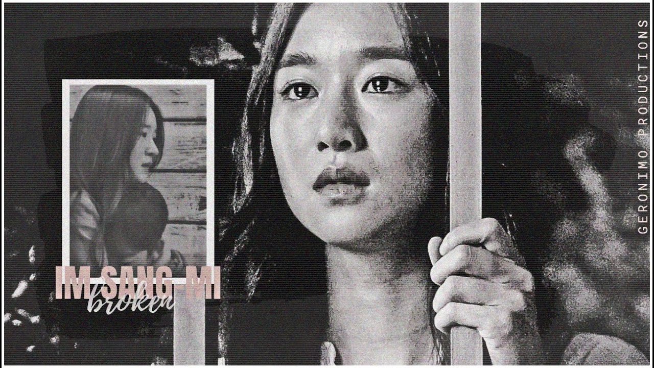Im Sang‑mi || Broken.