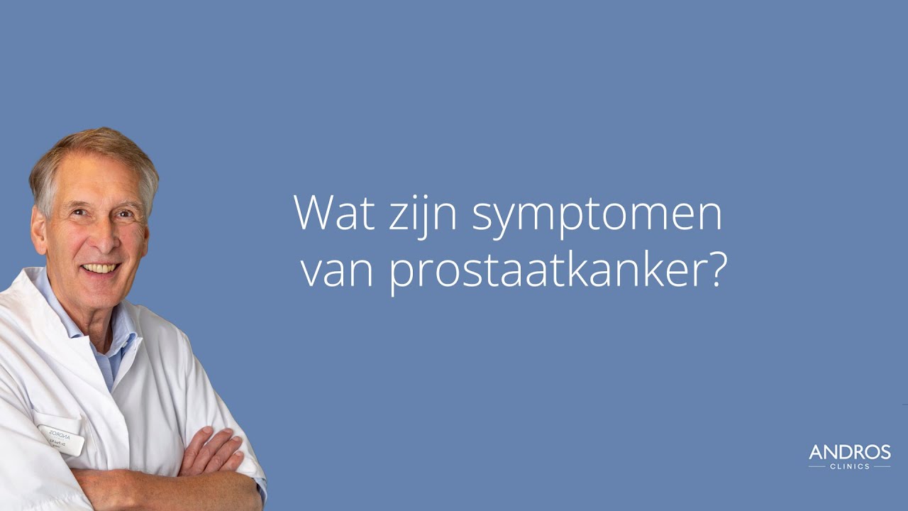 Symptomen prostaatkanker, wat merk je? Arts legt uit