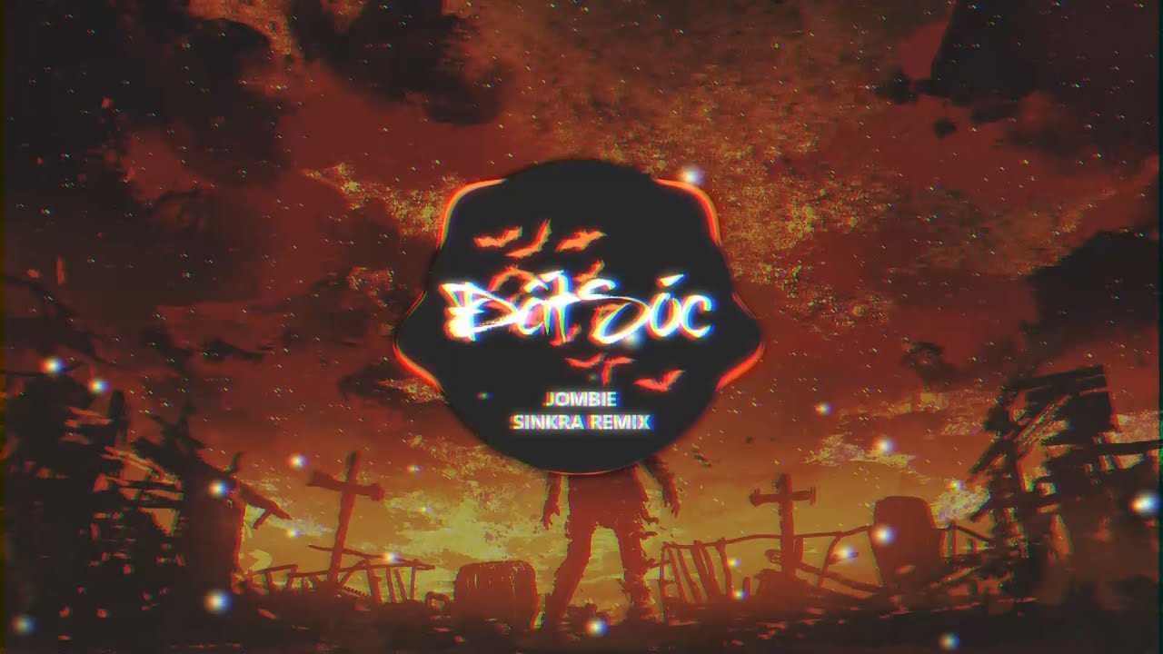 ĐẤT SÓC REMIX - JOMBIE || SinKra Remix