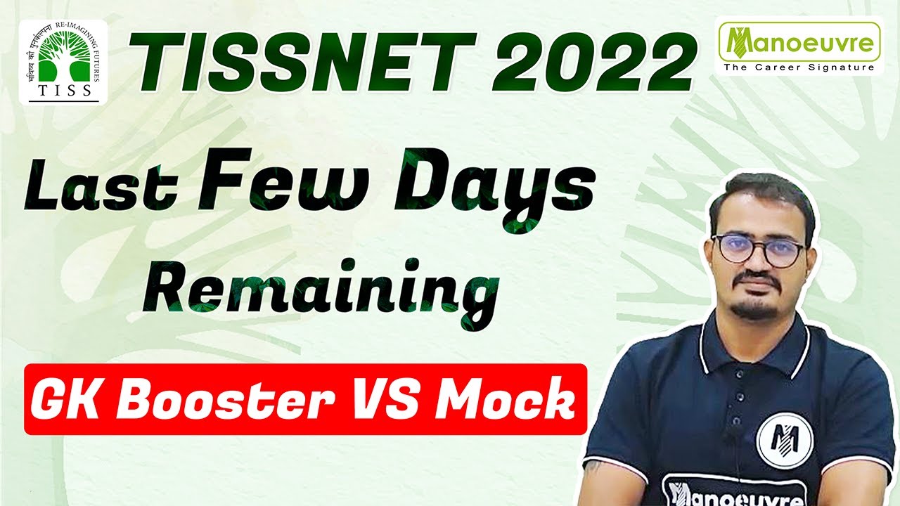 TISSNET 2022 I LAST FEW DAYS REMAINING I GK BOOSTER VS MOCK...