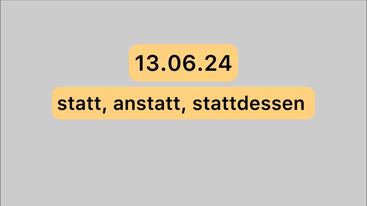 statt, anstatt, stattdessen