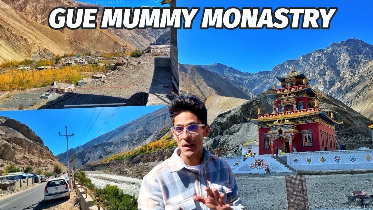 Ep-7 खुद को मम्मी बनाने की चौंकाने वाली कहानी | 500 साल पुरानी GUE MONASTRY | Spiti Tour