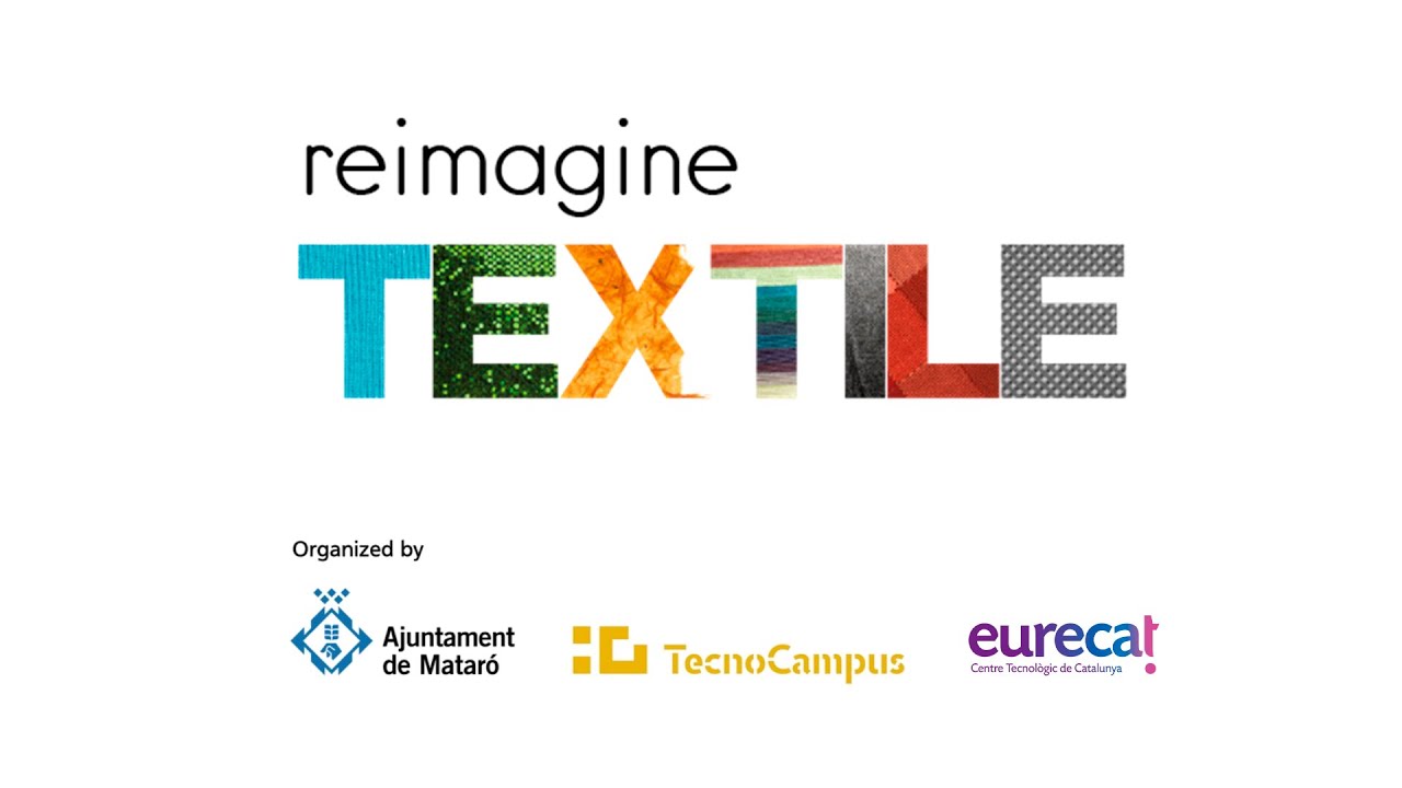 Reimagine Textile, innovation in the textile and fashion sector