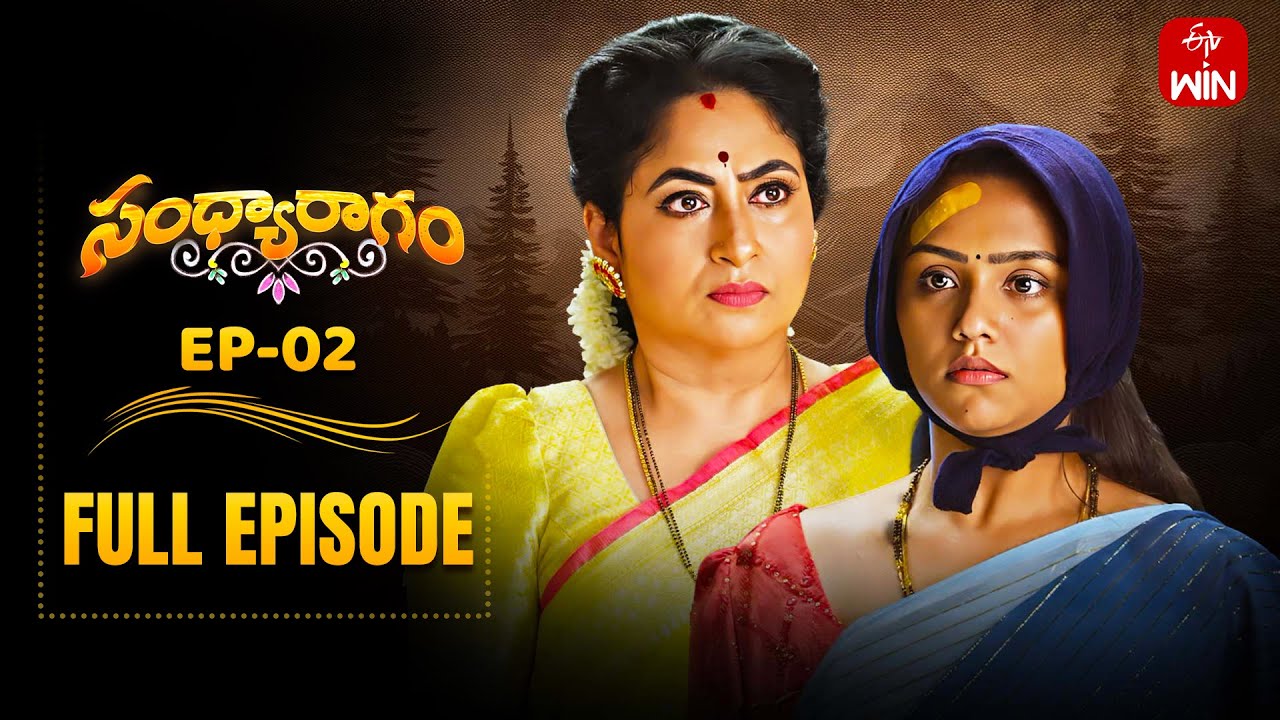 Sandya Ragam | 27th May 2025 | Full Episode No 02 | ETV Telugu