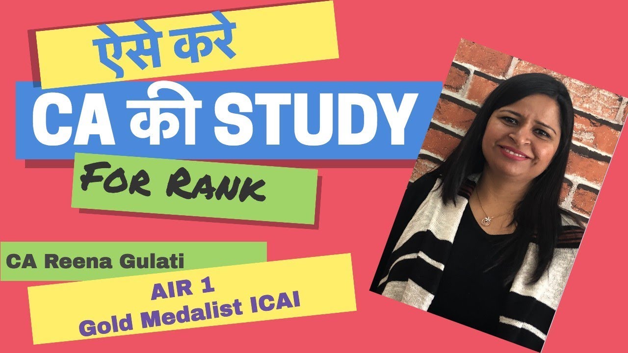 How To Prepare For CA Exams | Complete Video | CA Reena Gulati AIR 1