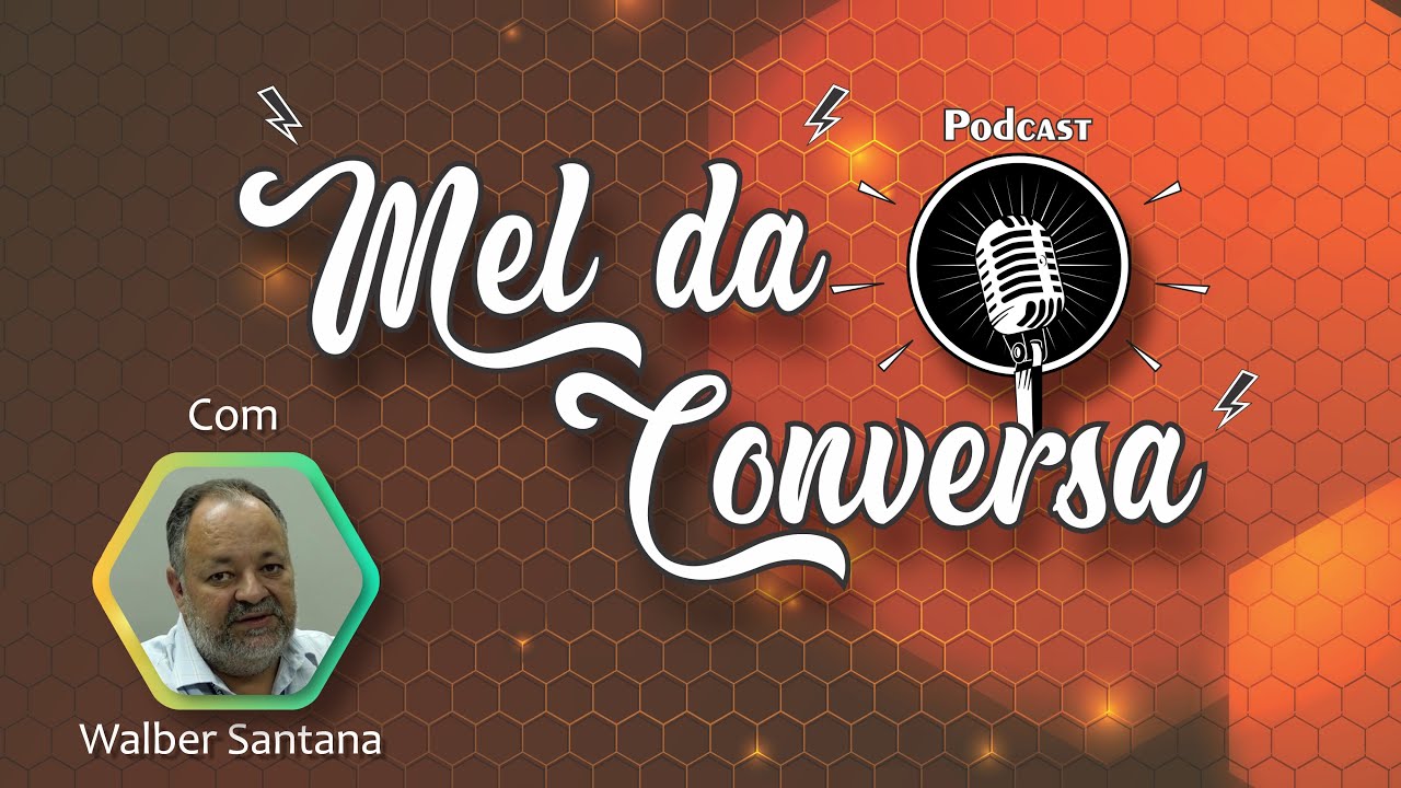 Mel da Conversa com Walber Santana Gerente de Desenvolvimento Regional da Codevasf  -  0003 2025