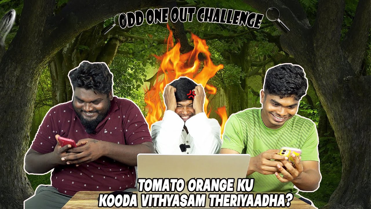 Semma Fun Challenge!😂 - Neenga Ethana Correct ah sonninga? - ODD ONE OUT CHALLENGE