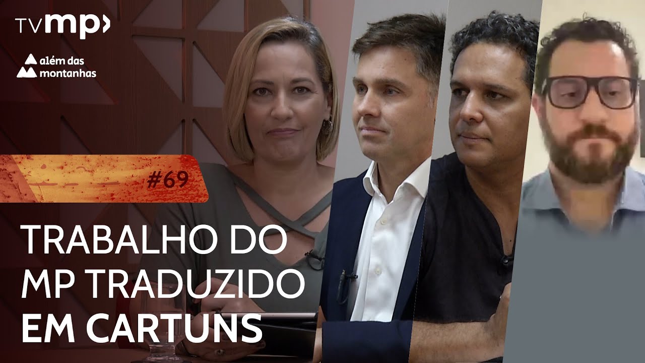 Justiça e Arte: o combate ao crime de lavagem de dinheiro | Além das Montanhas | TV MP