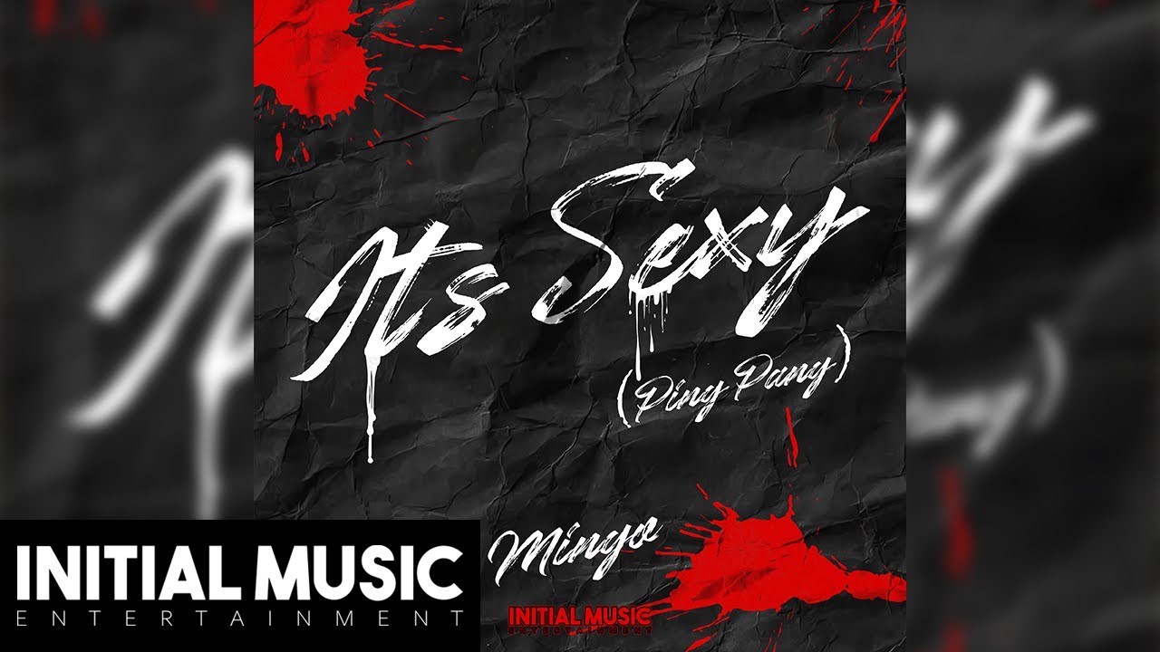 Mingo &ndash; It&rsquo;s Sexy (Ping Pang)