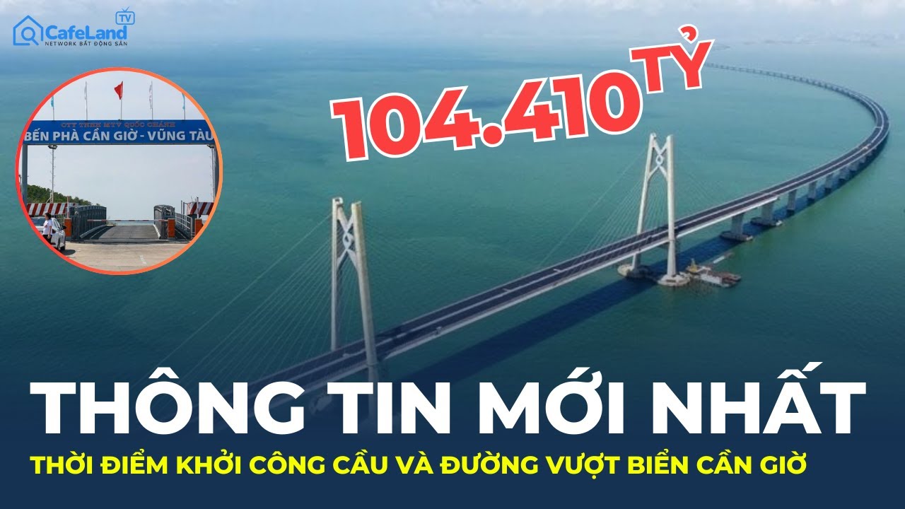 TIN MỚI NHẤT về thời gian KHỞI CÔNG dự án cầu - đường vượt biển Cần Giờ | CafeLand