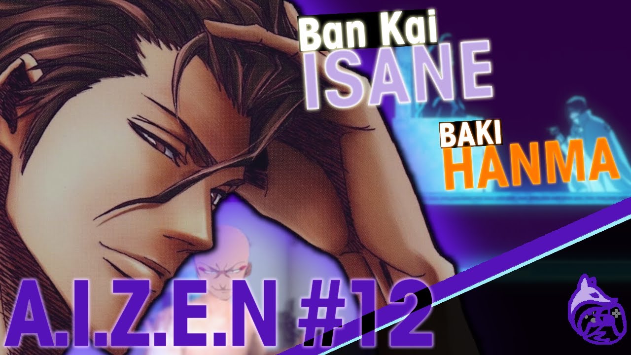 BAN KAI ISANE / NAJLEPSI BOHATEROWIE SPOZA BLEACHA - A.I.Z.E.N. Q&A #12