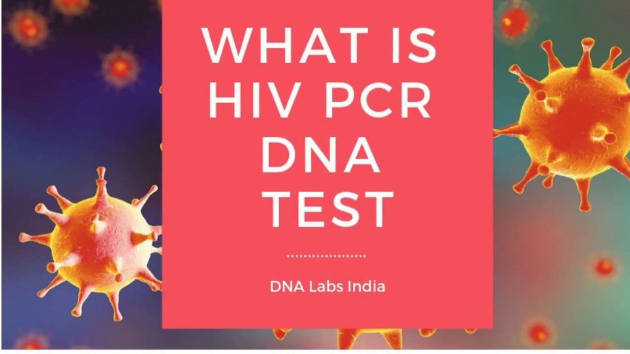 HIV DNA PCR Test Cost 4000 Rs at Delhi Mumbai Bangalore Chennai Kolkata Hyderabad