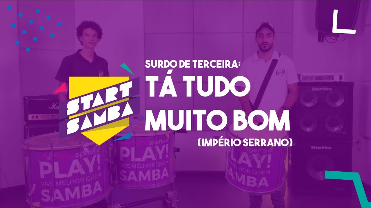 Surdo de terceira: Tá tudo muito bom (Império Serrano)