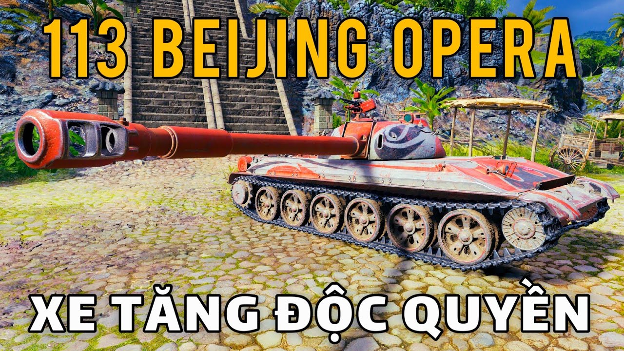 113 Beijing Opera: Xe tăng độc quyền máy chủ Trung Quốc | World of Tanks