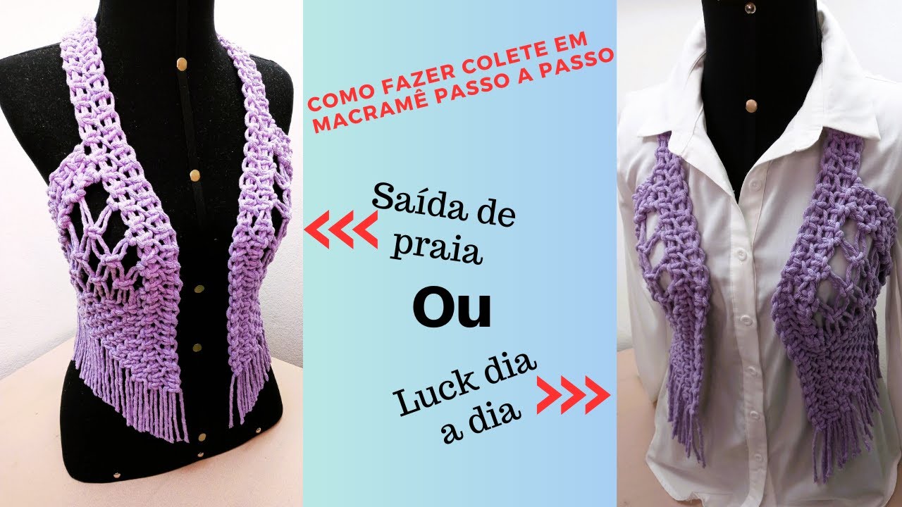 Tutorial Passo a Passo: Como Fazer um Lindo Colete em Macramê @JorgeBonetti