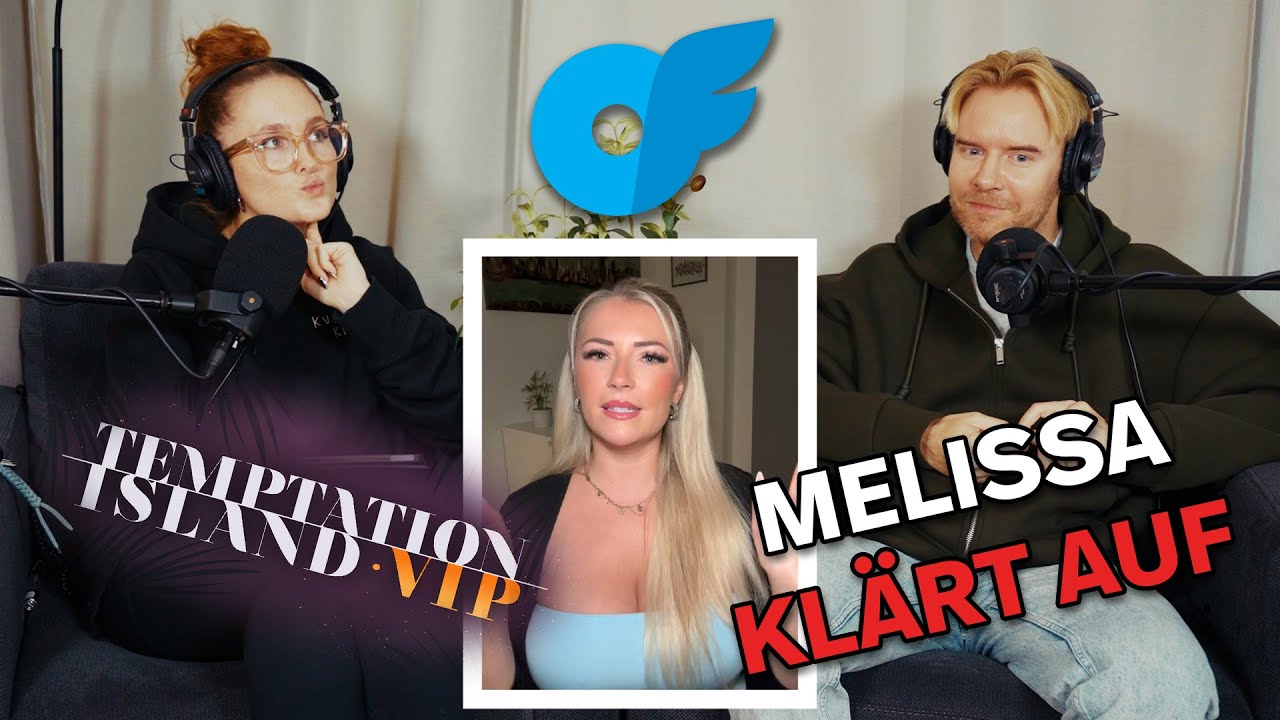 Schlechter Einfluss OF? TEMPTATION ISLAND VIP MELISSA spricht Klartext &uuml;ber Beziehung mit MARWIN