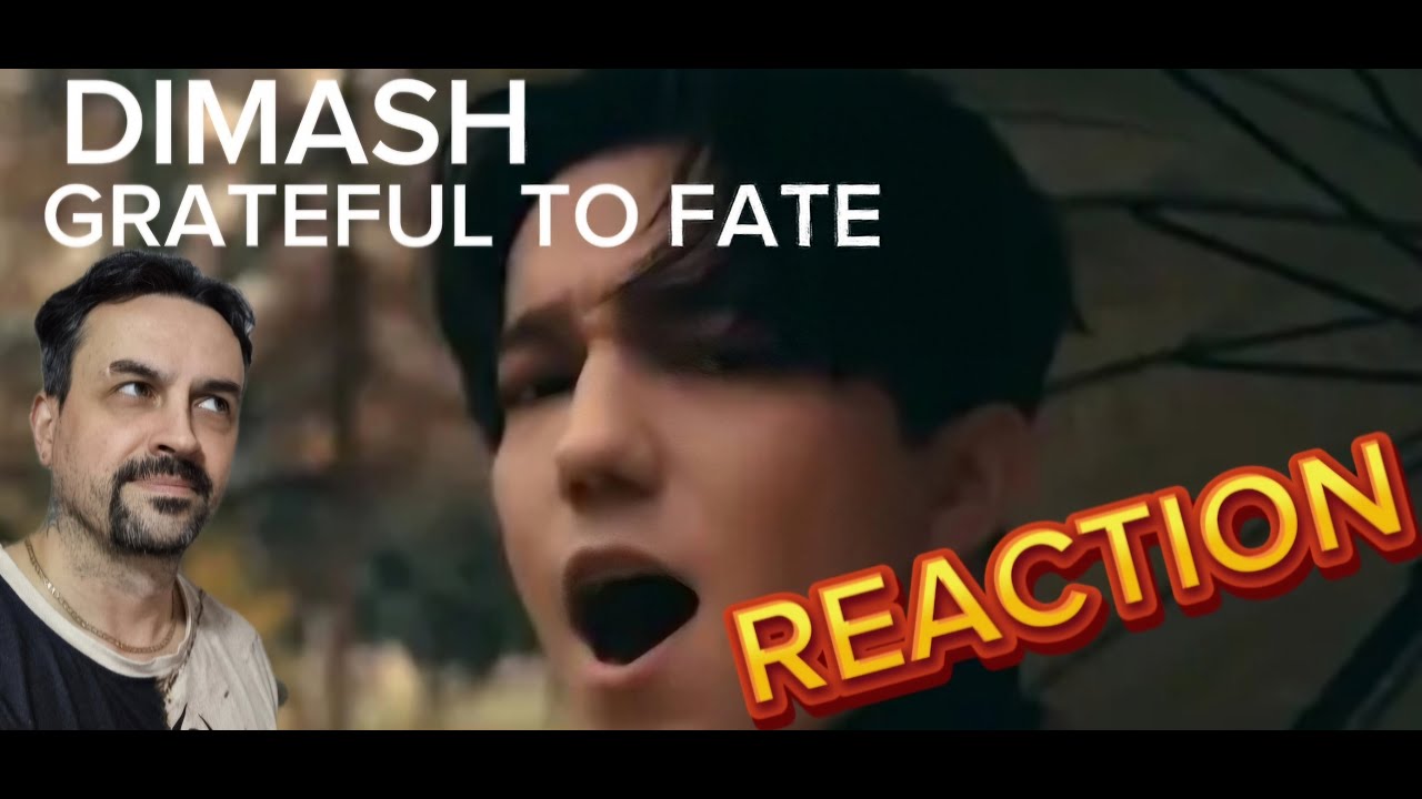 Dimash Qudaibergen - Ризамын тағдырға  Grateful to Fate (Mood Video)REACTION