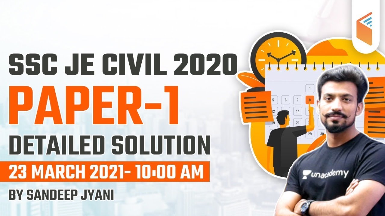 SSC JE 2020 (23 March 2021, 1st Shift Detailed Solution) | Civil Engg. by Sandeep Jyani