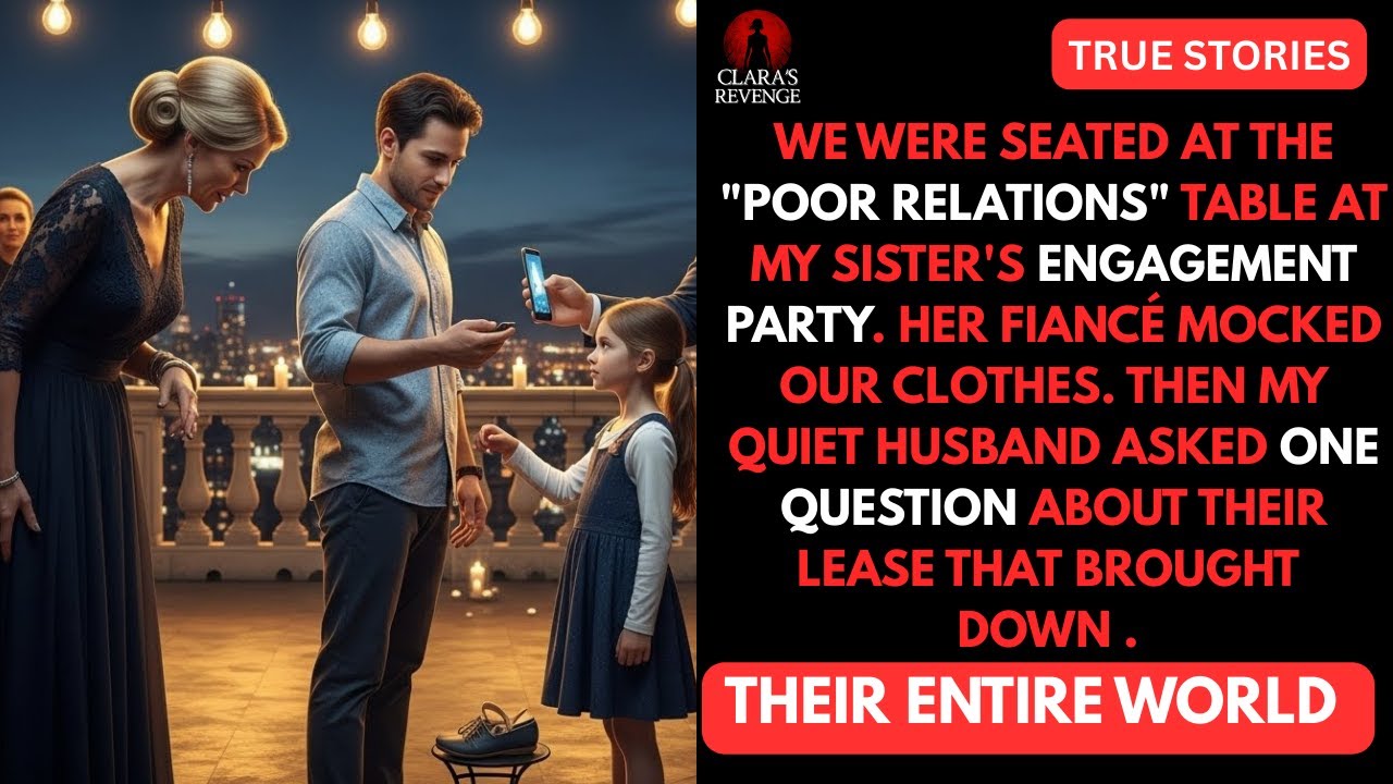 We were seated at the "poor relations" table at my sister's engagement party. Her fiancé mocked us..