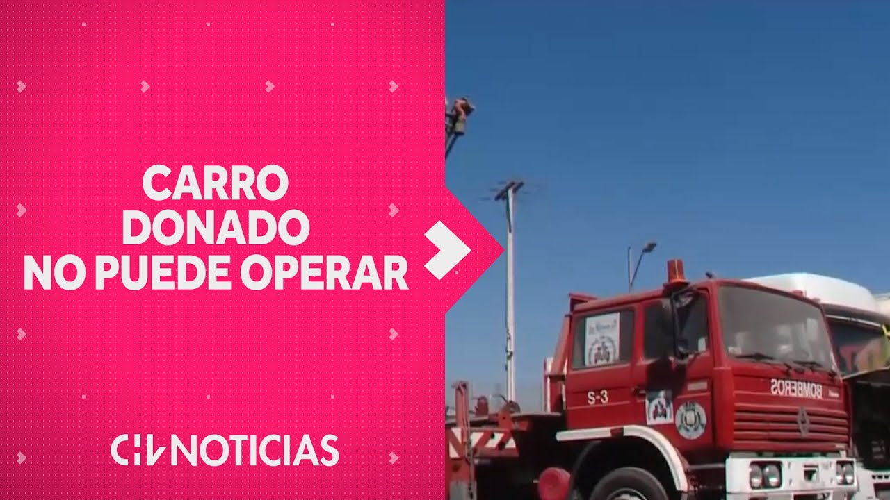 INSÓLITO | Carro de Bomberos donado no puede operar: Lleva 2 años inutilizable