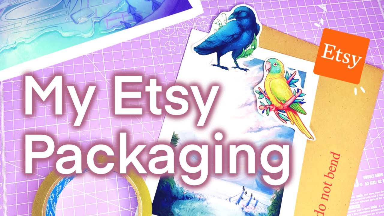 Packaging Supplies for Etsy Artists ☆ How to pack Art Prints, Stickers and Stationery