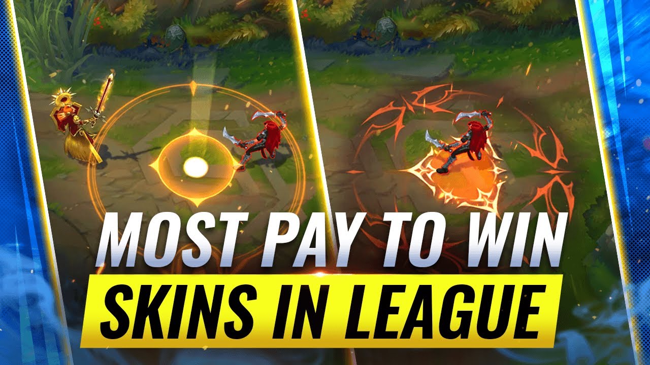 15 Skins That Are PAY TO WIN - League of Legends