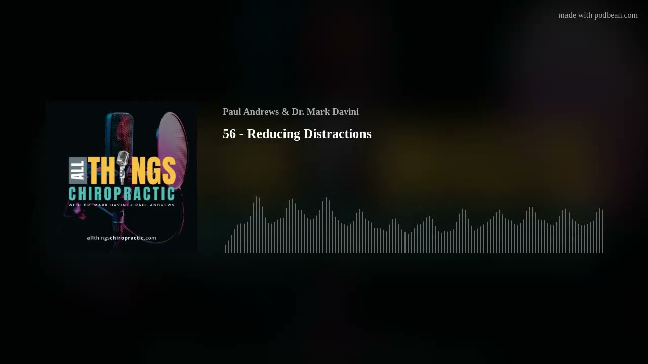56 -Reducing Distractions