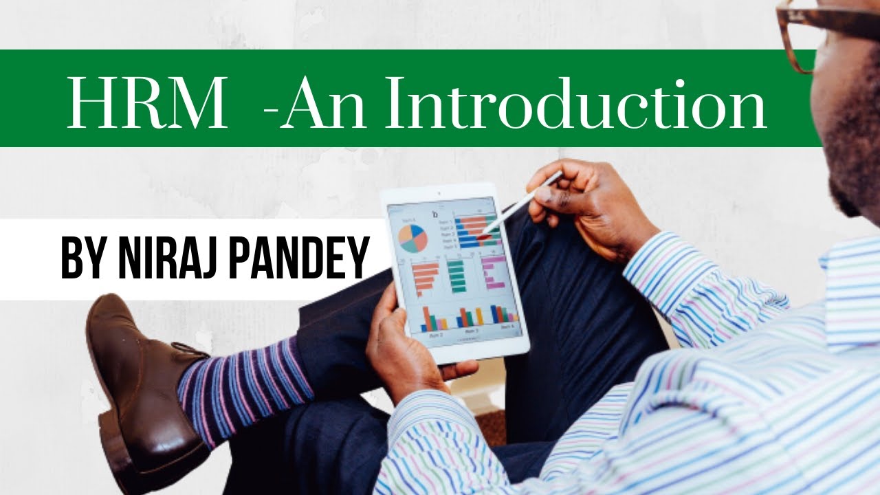 HRM - An Introduction | Human Resource Management