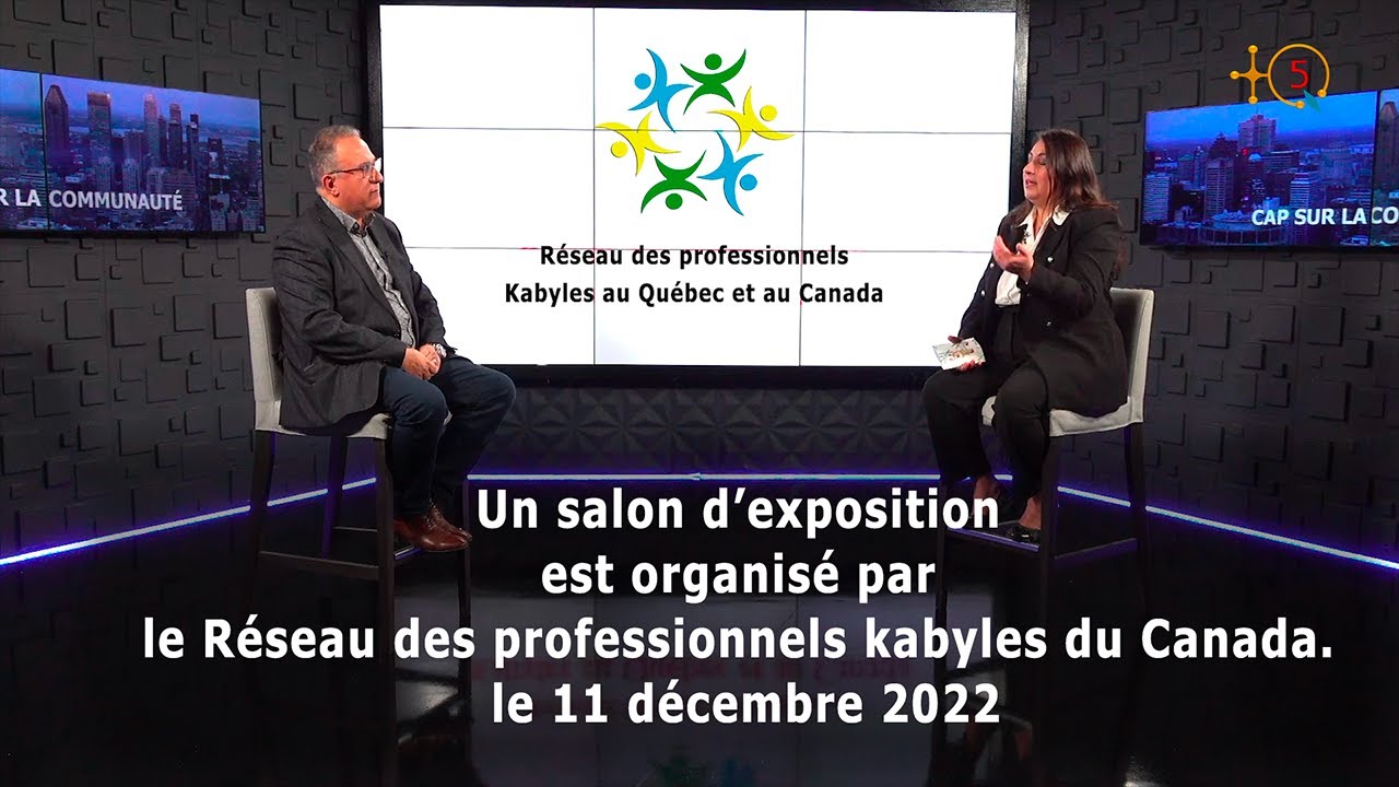 Première à Montréal! Salon Expo du 11/DEC/22, organisé par le Réseau professionnels kabyles Canada