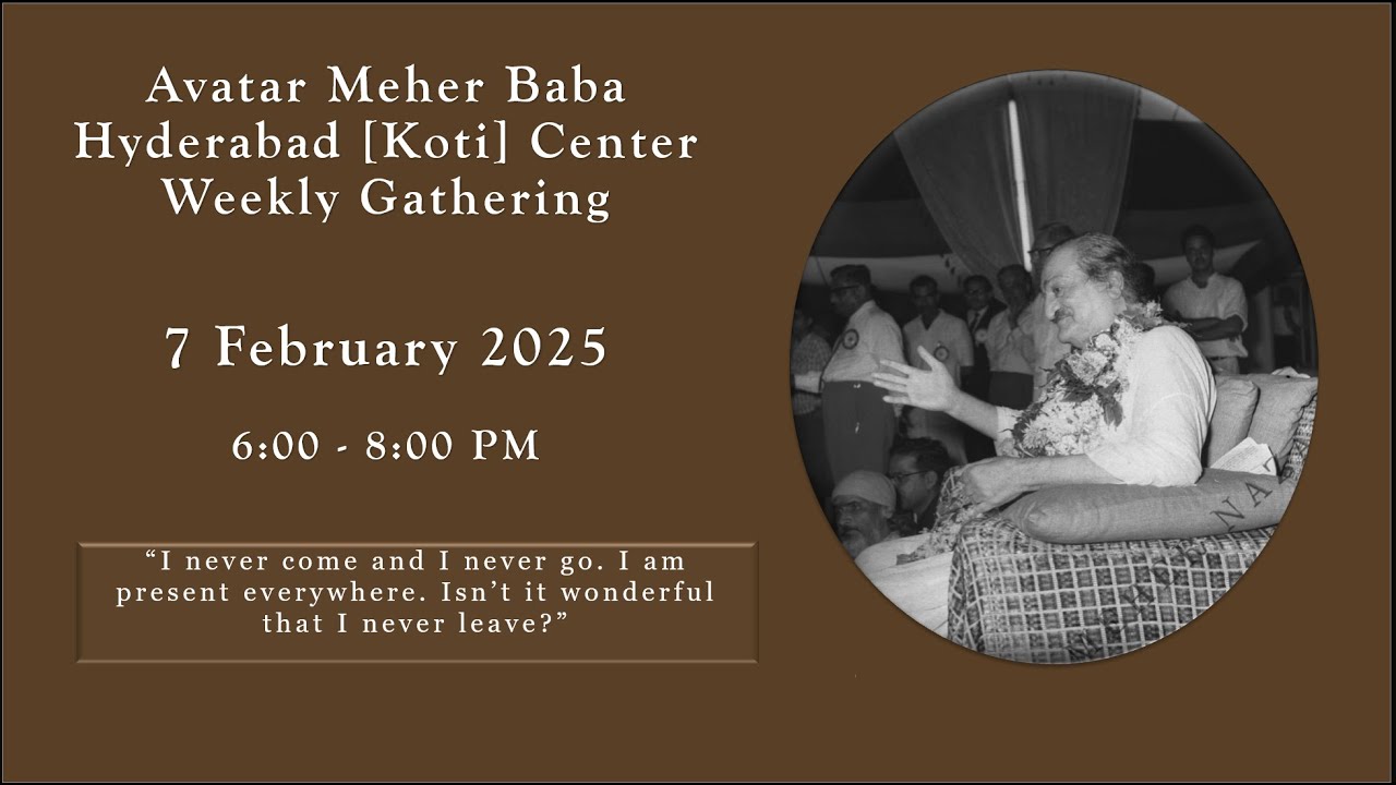 Avatar Meher Baba Hyderabad [Koti] Center Weekly Gathering - 7 February 2026 - 6:00 to 8:00 PM