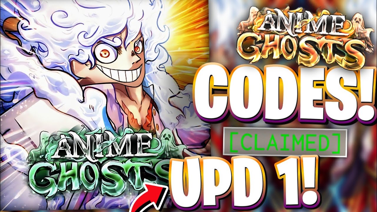 ✨*UPDATE 1* ANIME GHOSTS CODES | LATEST ACTIVE UPDATE 1 CODES FOR ANIME GHOSTS ON ROBLOX
