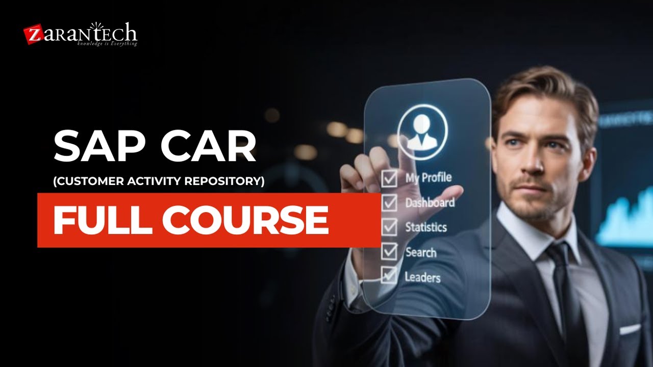 SAP CAR (Customer Activity Repository) Full Course | ZaranTech