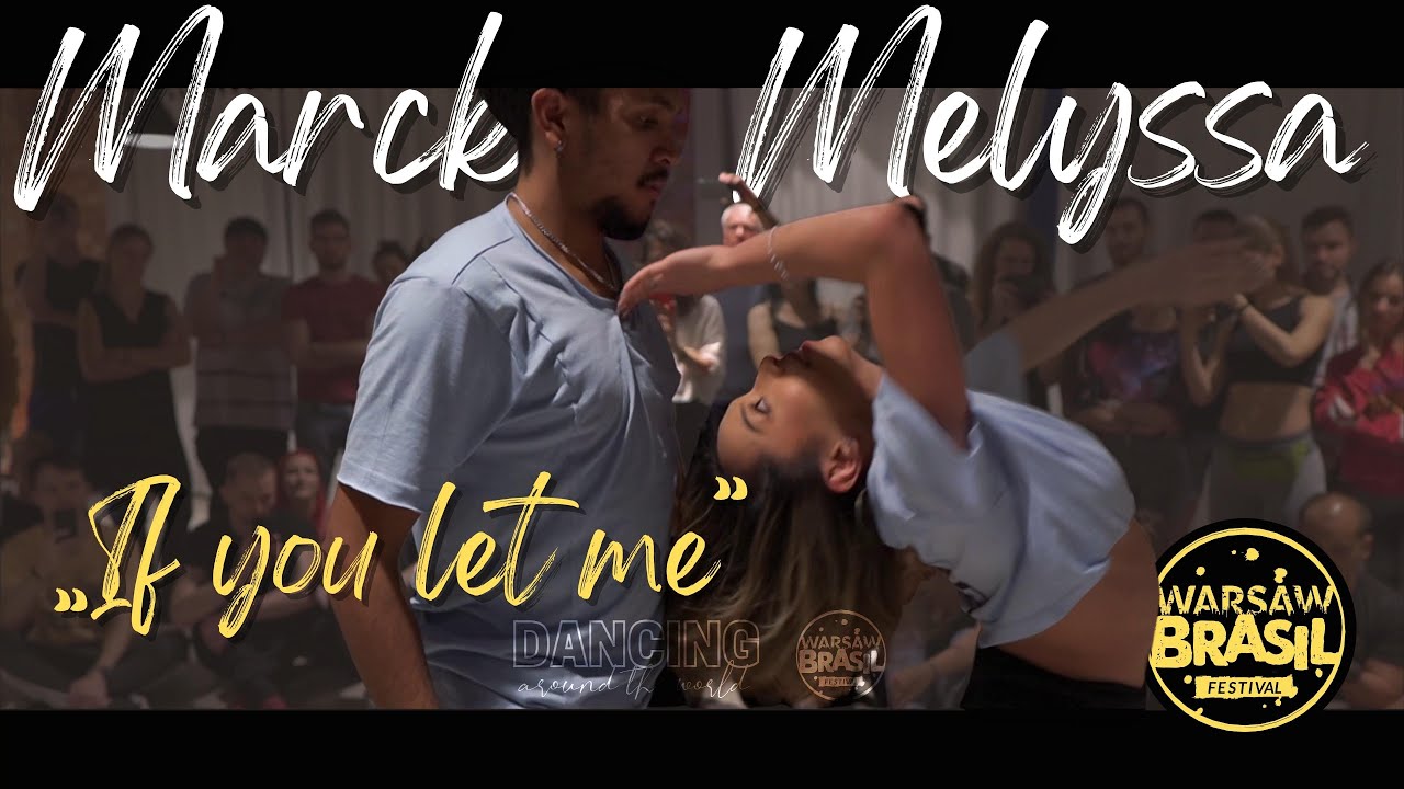 Marck & Melyssa | If You Let Me - Sinead Harnett | Brazilian Zouk | Warsaw Brasil Festival 2022