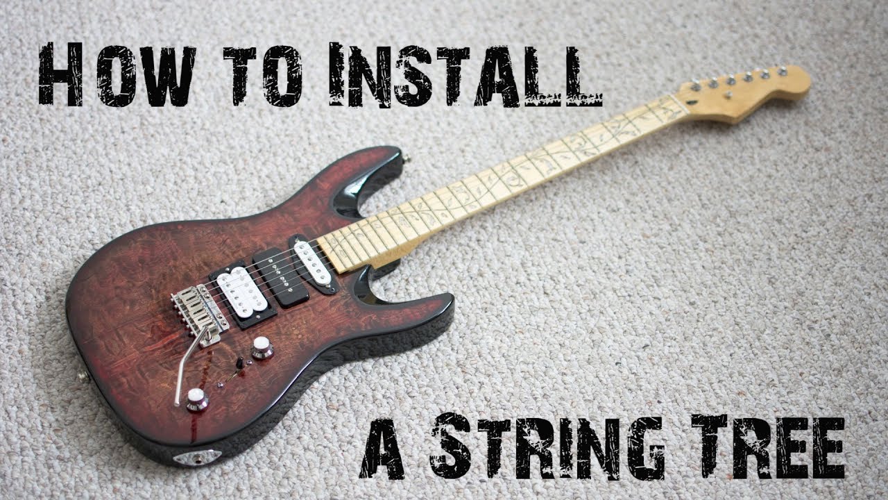 How to Install a String Tree