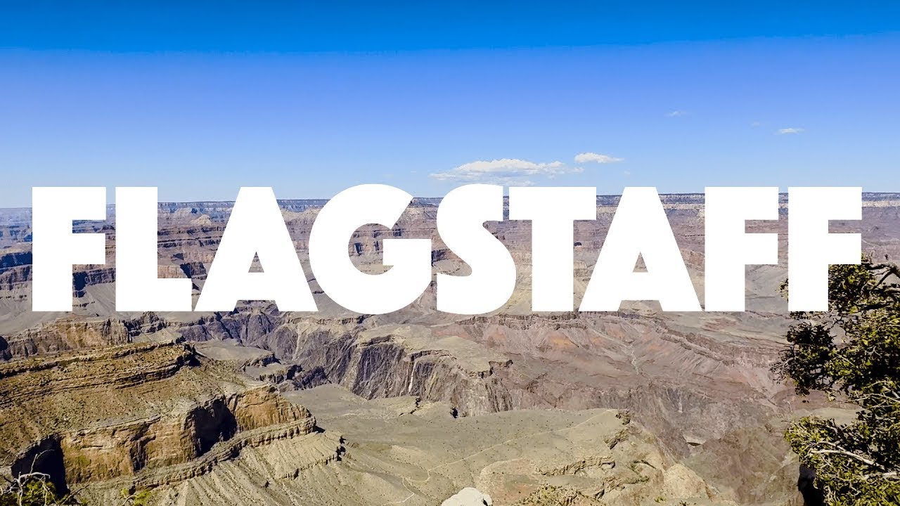 Flagstaff and Grand Canyon