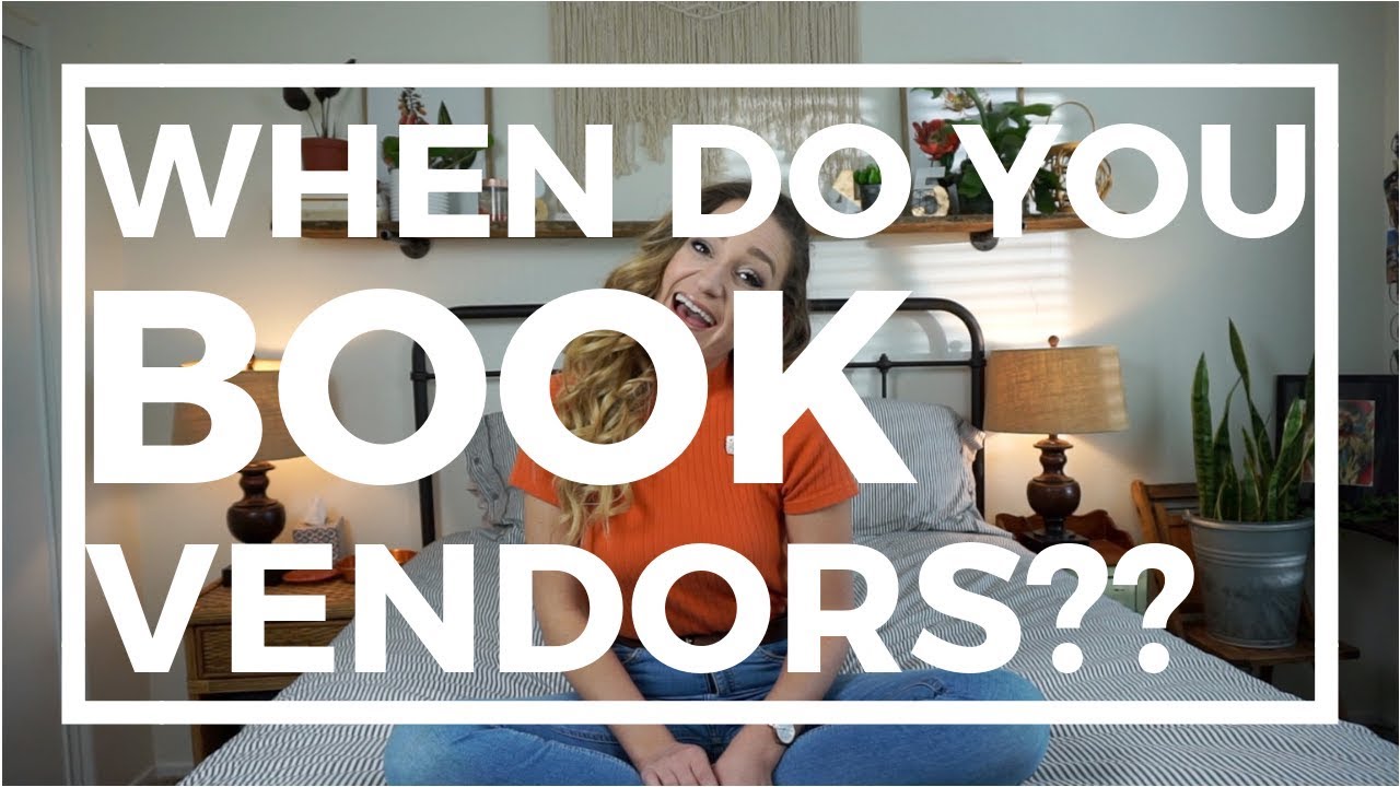 When Do You BOOK Your Vendors?