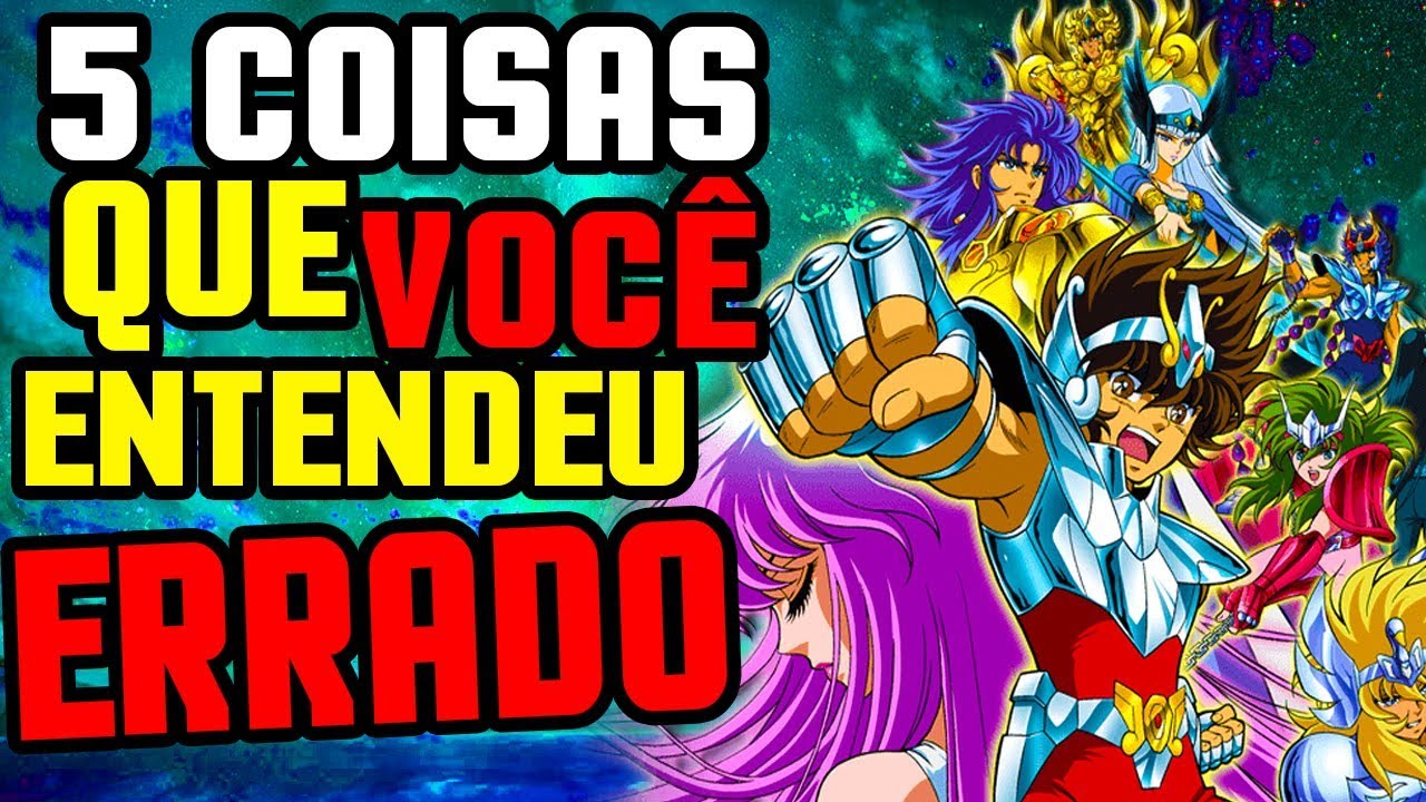 5 COISAS QUE VOCÊ ENTENDEU ERRADO EM SAINT SEIYA - CAPSLOCK
