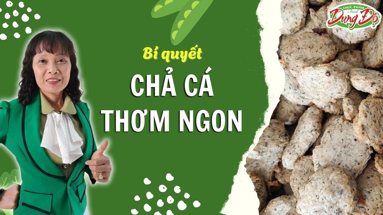 BÍ QUYẾT LÀM CHẢ CÁ THƠM NGON CÁCH LÀM CHẢ CÁ ĐẶC SẢN | DUNG ĐỘ GIÒ CHẢ SẠCH 3 KHÔNG