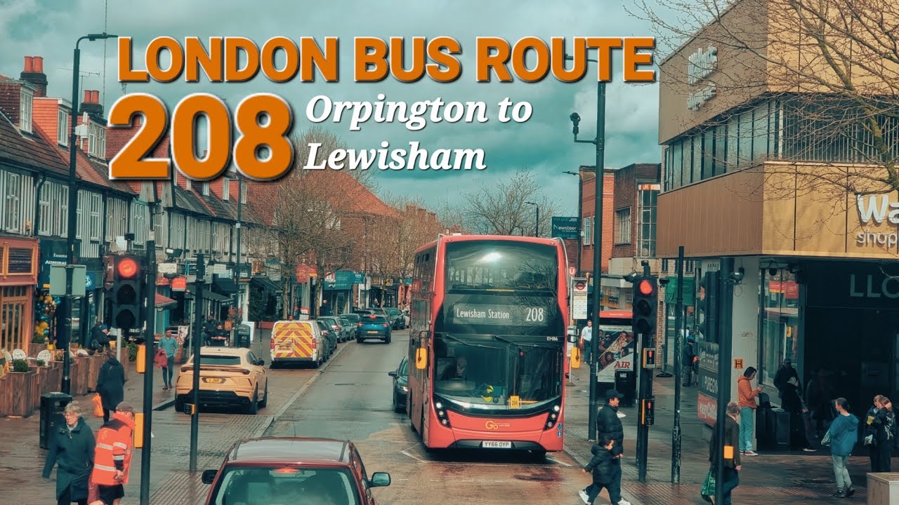 BUS RIDE Experience from Orpington to Lewisham - Rainy Spring Day  - London Bus Route 208